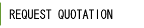 Request quotation